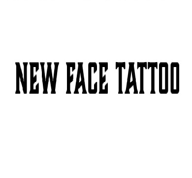 NEW FACE TATTOO