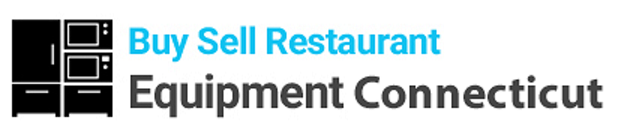 Buy and Sell Restaurant Equipment Connecticut