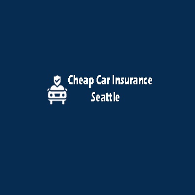 Cheap Car Insurance Seattle