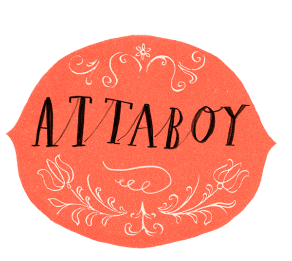 Attaboy