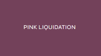 Pink Liquidation