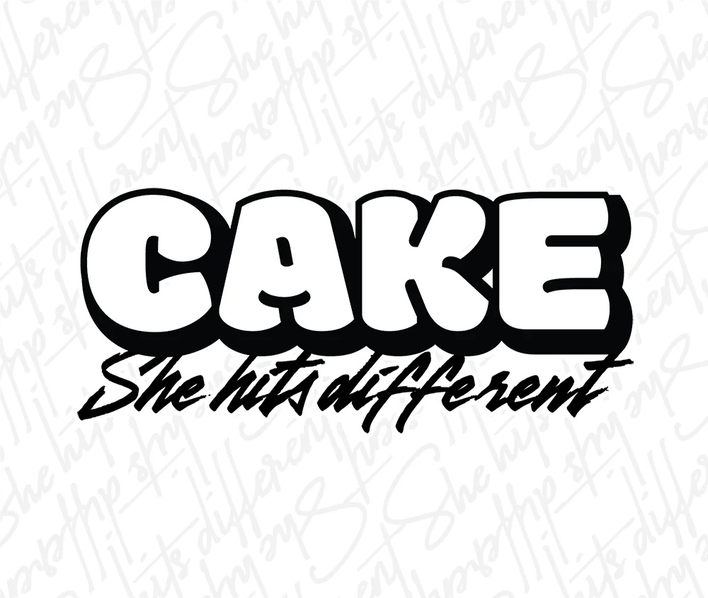 Cake She Hits Different