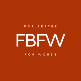 For Better For Worse