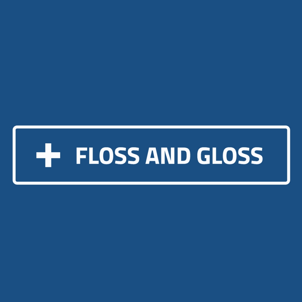 Floss and Gloss Dental